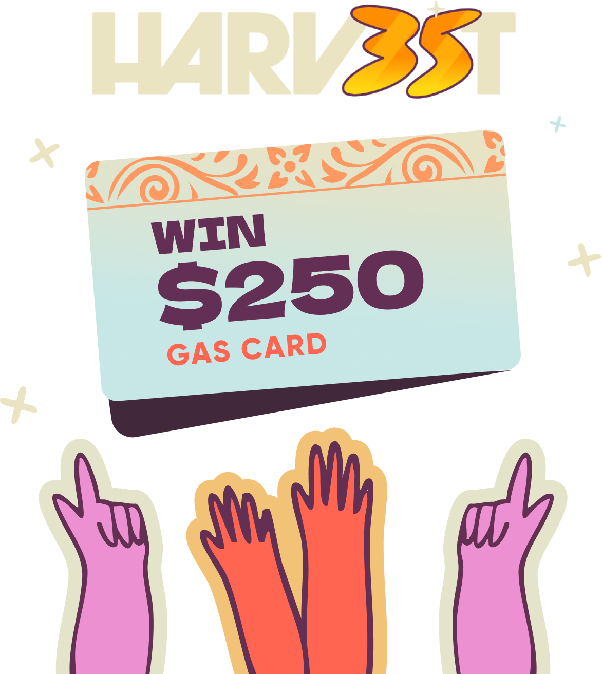 Harvest - Win $250 Gas Card